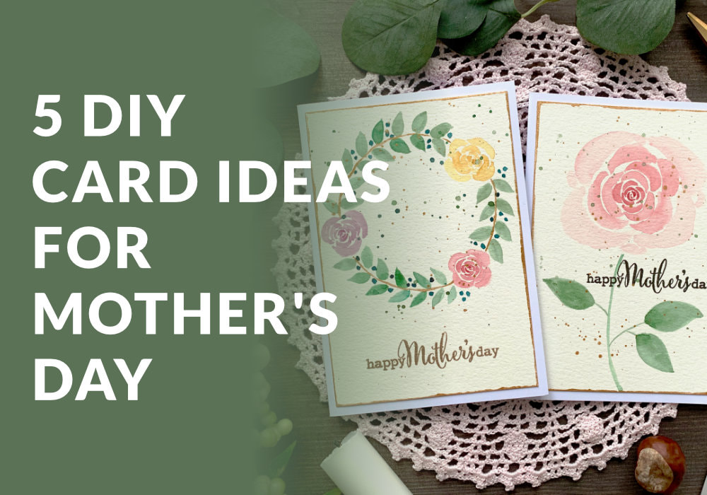 Simple handmade card ideas for Mother's Day. Make cards with stamps or without them, using watercolours or Distress inks.