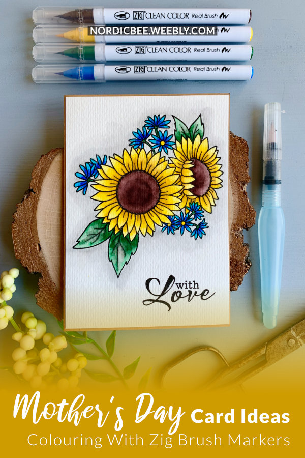 Handmade card for Mother's Day with a stamped sunflower using the Sending Sunshine stamp set by Clearly Besotted and coloured with the Clean Zig Brush Markers. 