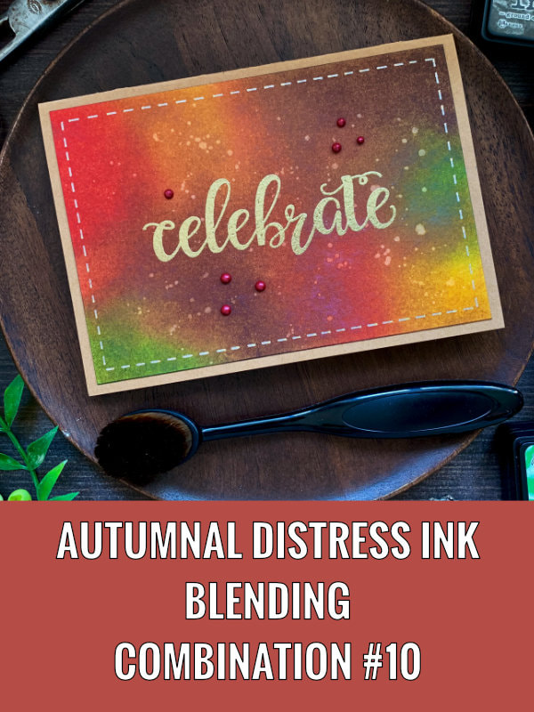 Make a simple Birthday card with big heat embossed Celebrate sentiment and a quick autumnal Distress ink blending using the inks Ground Espresso, Rusty Hinge, Fired Brick, Fossilized Amber and Moved Lawn. 