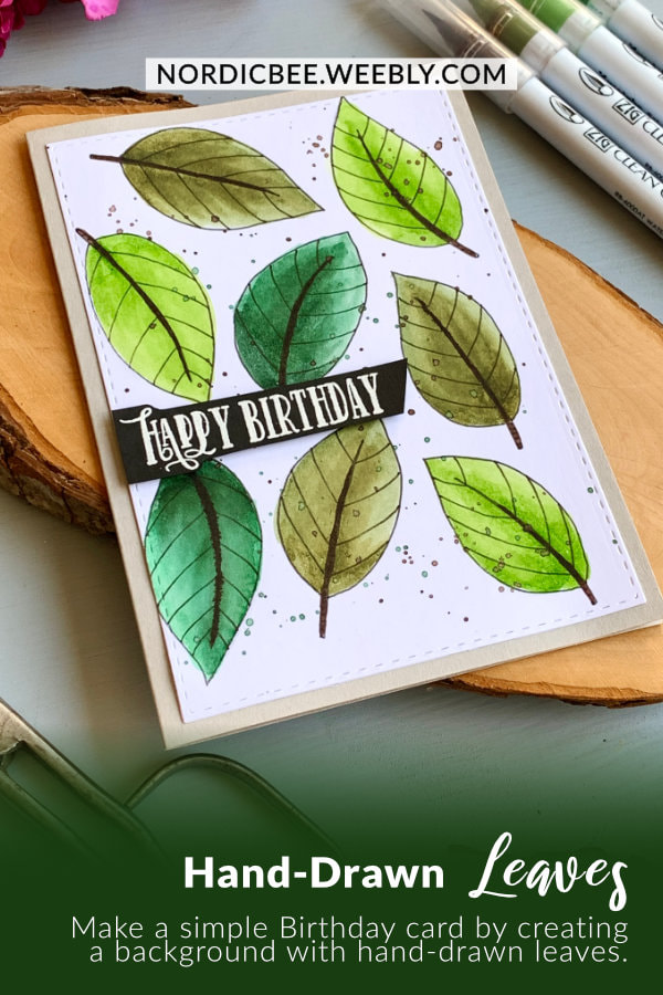 Make a quick & simple DIY card with hand-drawn leaf background coloured with water-based markers and stamped Happy Birthday greeting.
