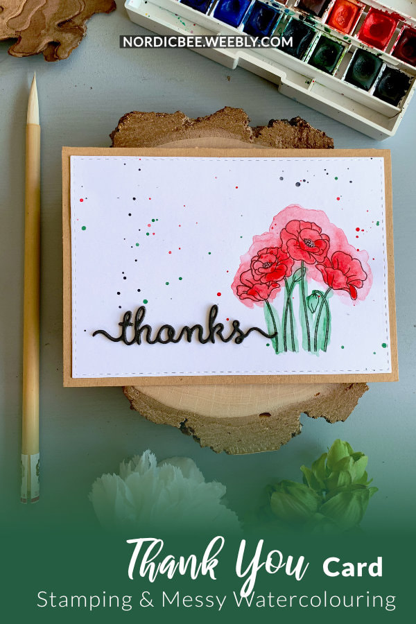 Simple handmade thank you card with stamped poppies, coloured with watercolours doing the messy watercolour technique. 