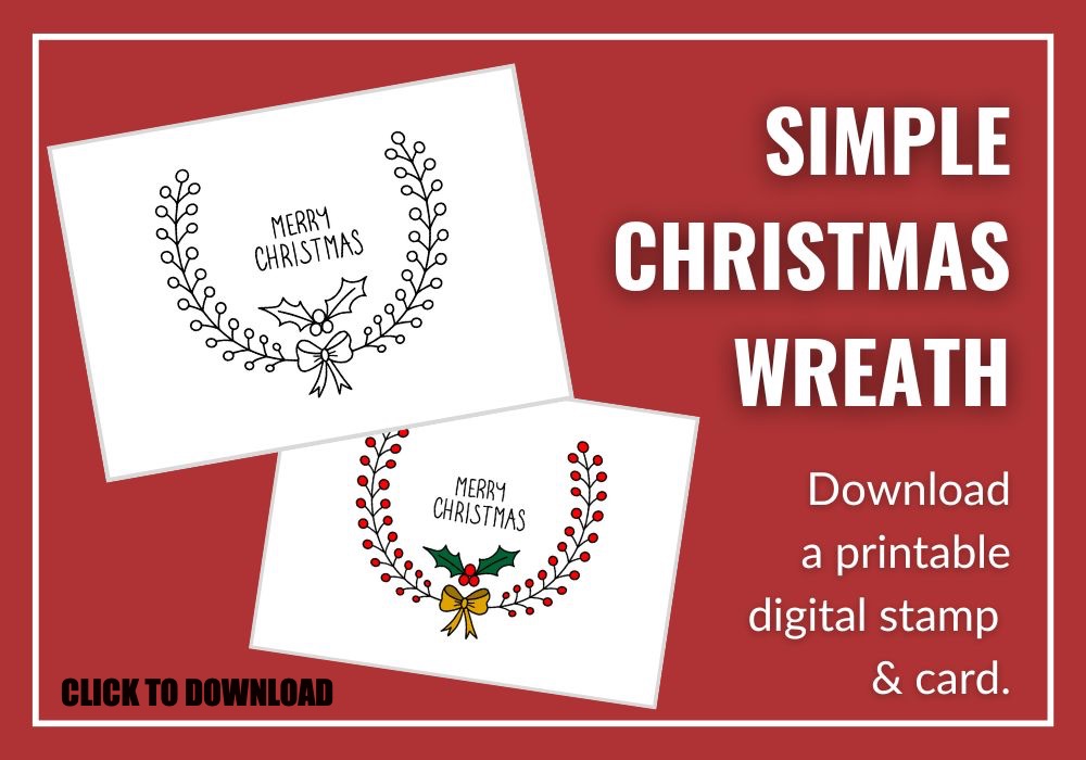 Download a printable digital stamp for colouring or a digital card with a simple Christmas wreath.